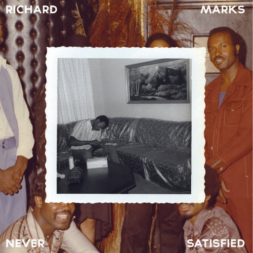 Marks, Richard: Never Satisfied: The Complete Works 1968-1983