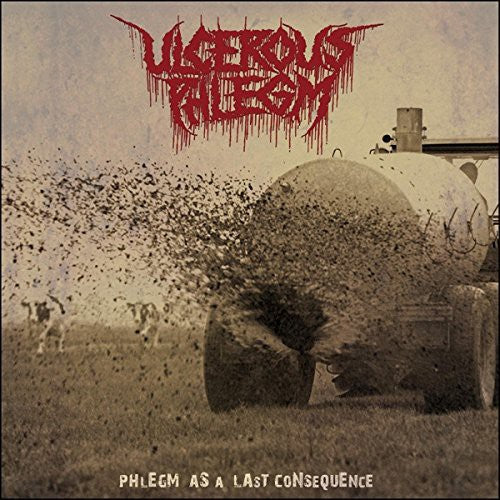 Ulcerous Phlegm: Phlegm As a Last Consequence