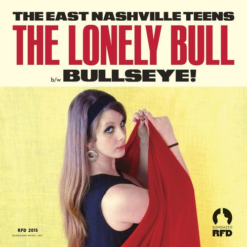 East Nashville Teens: The Lonely Bull/Bullseye