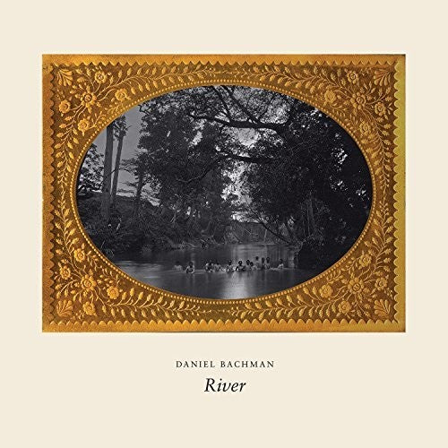 Bachman, Daniel: River