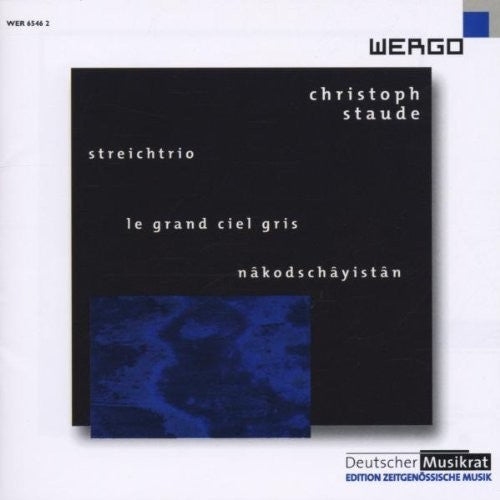 Trio Recherche: Staude: Streichtrio Le Grand Ciel Gris