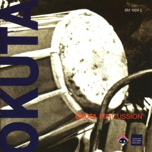 Beier, T. / Ayandokum, R. / Reeves, R.: Okuta Percussion - African - Indian & Indonesian