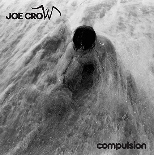 Crow, Joe: Compulsion