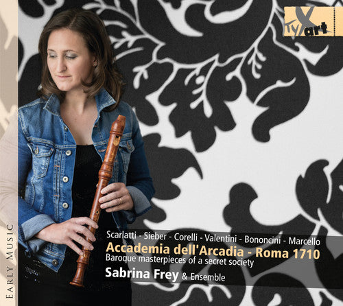 Scarlatti / Frey / Donatis / Rognoni / Frezzato: Accademia Dell Arcadia Roma 1710 - Baroque Master