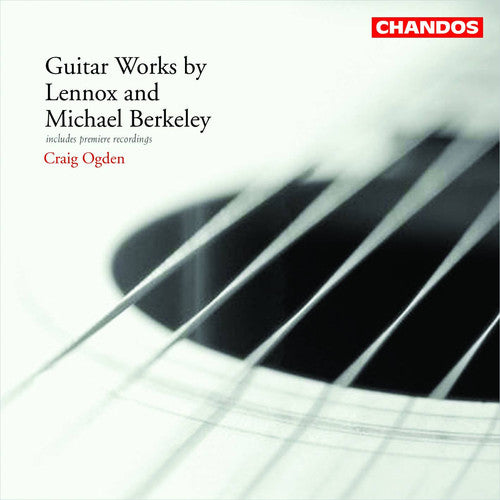 Berkeley, Lennox & Michael / Ogden: Guitar Works