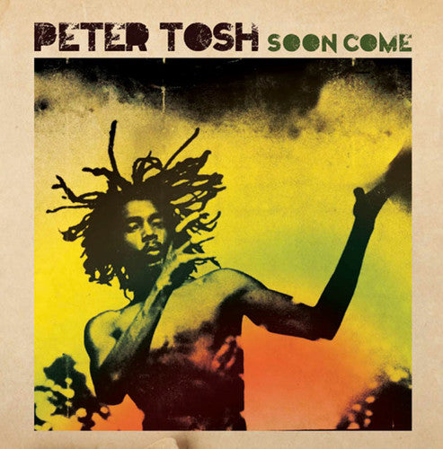 Tosh, Peter: Soon Come
