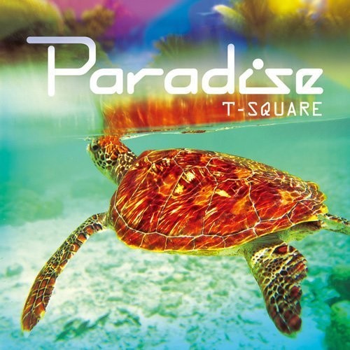 T-Square: Paradise