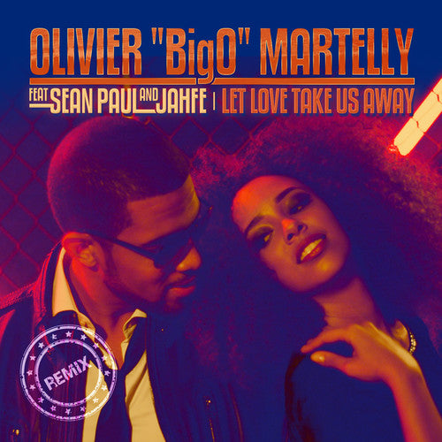 Martelly, Olivier / Paul, Sean: Let Love Take Us Away