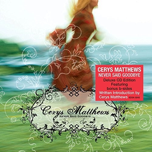 Matthews, Cerys: Never Say Goodbye