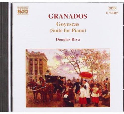 Granados / Riva: Goyescas (Suite for Piano)