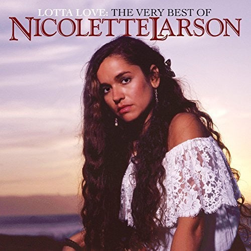 Larson, Nicolette: The Very Best Of Nicolette Larson