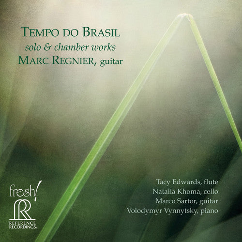 Regnier / Edwards / Khoma / Sartor / Vynnytsky: Tempo Do Brasil: Solo & Chamber Works