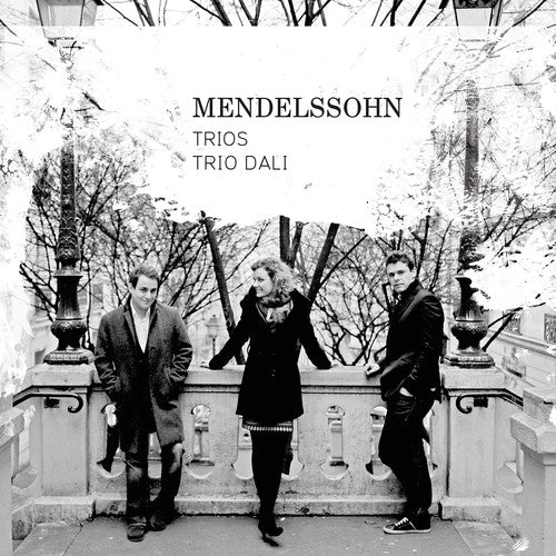 Mendelssohn / Bach / Trio Dali: Piano Trios - Chorale Preludes