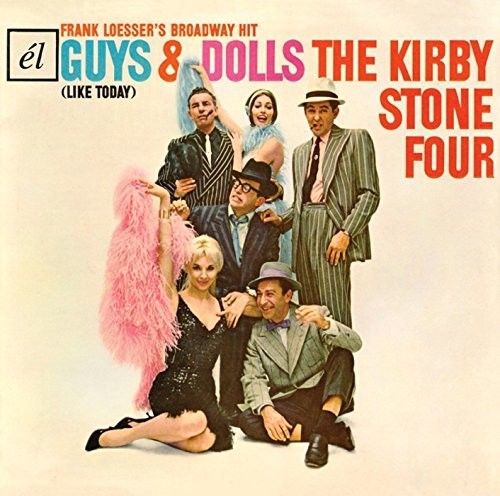 Kirby Stone Four: Guys & Dolls (Like Today)