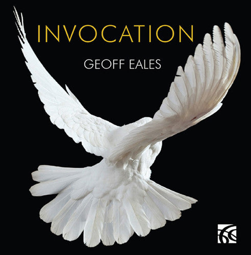 Eales, Geoff: Invocation: Twelve Improvisations for Solo Piano