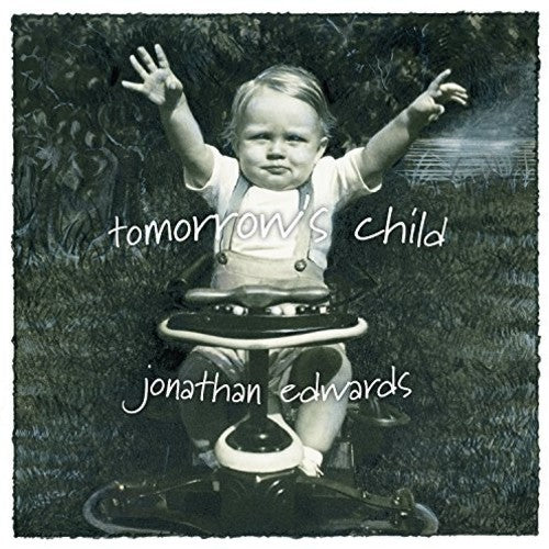 Edwards, Jonathan: Tomorrow's Child