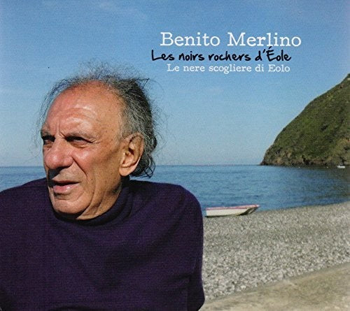 Merlino, Benito: Le Nere Scogiliere Di Eolo