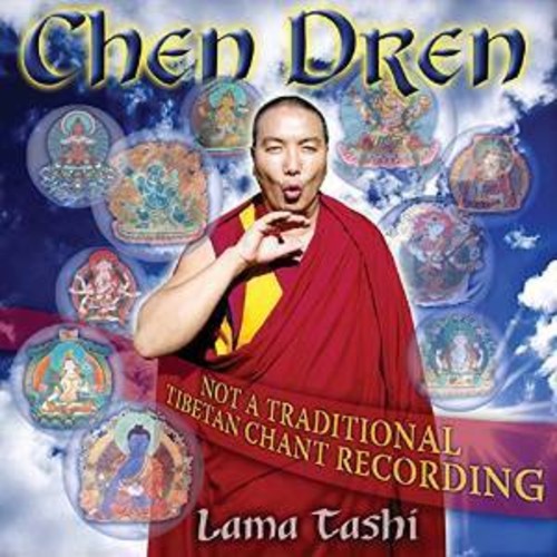 Lama Tashi: Chen Dren