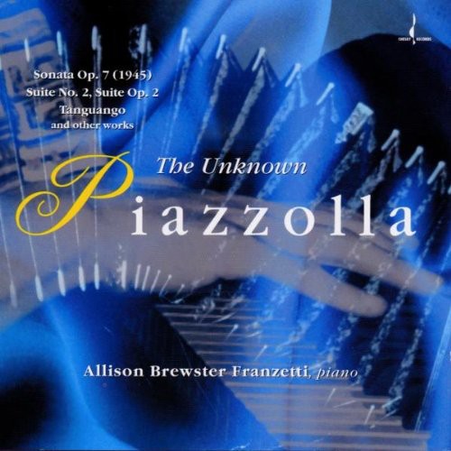 Franzetti / Piazzolla: Unknown Piazzolla