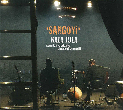 Diabate, Samba / Zanetti, Vincent: Kala Jula: Sangoyi