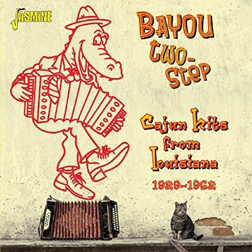 Bayou Two-Step-Cajun Hits From Louisiana / Various: Bayou Two-Step-Cajun Hits from Louisiana