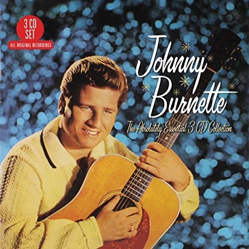 Burnette, Johnny: Absolutely Essential 3 CD Collection