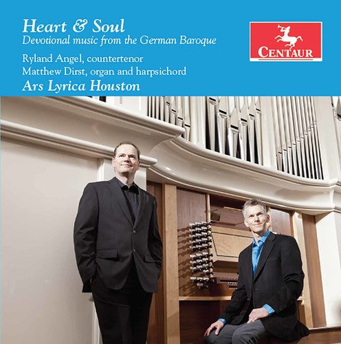 Bach / Ars Lyrica Houston / Angel / Dirst: Heart & Soul: Devotional Music from the German