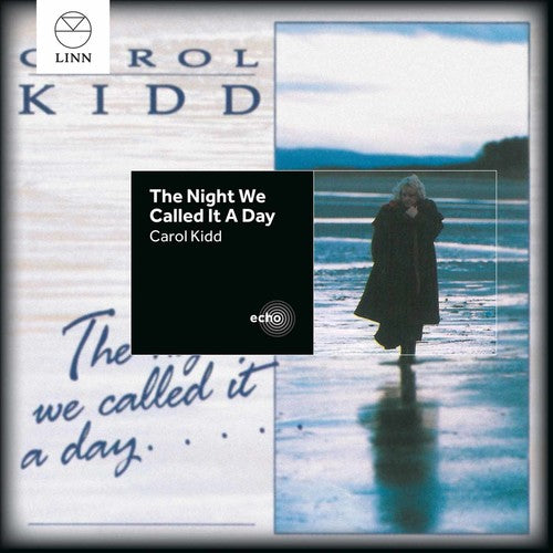 Kidd, Carol: Night We Called It a Day