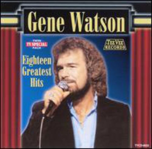 Watson, Gene: 18 Greatest Hits