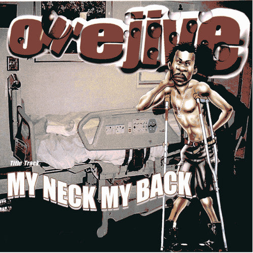 Jive, Owe: My Neck, My Back