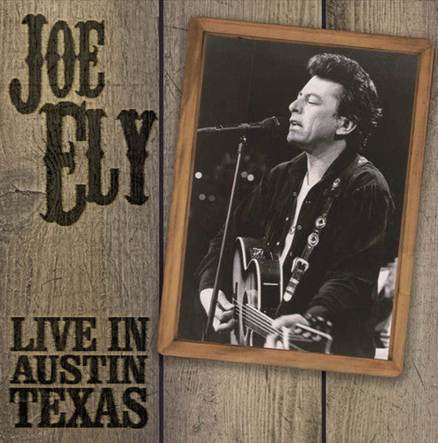 Ely, Joe: Live in Austin Texas