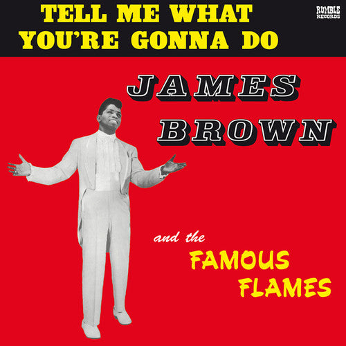 Brown, James: Tell Me What You're Gonna Do