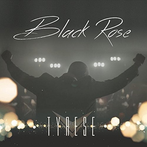 Tyrese: Black Rose