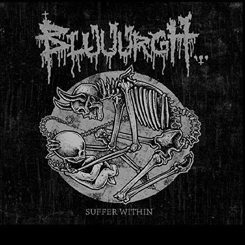 Bluuurgh: Suffer Within (25 Years of Suffering)