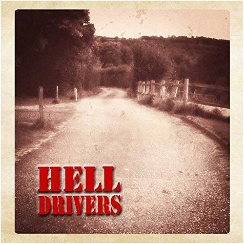 Hell Drivers: Songs of Love & Hate