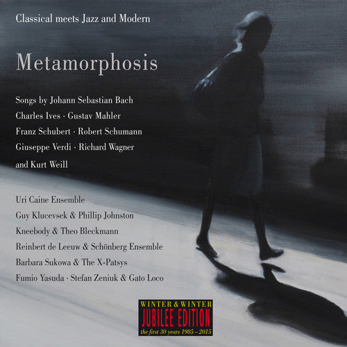 Metamorphosis: Classical Meets Jazz & Modern / Var: Metamorphosis: Classical Meets Jazz & Modern