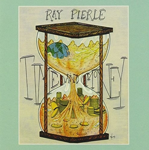 Pierle, Ray: Time & Money / Rhythm of the Highway