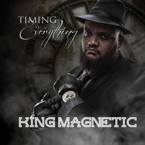 King Magnetic: Timing Is Everything