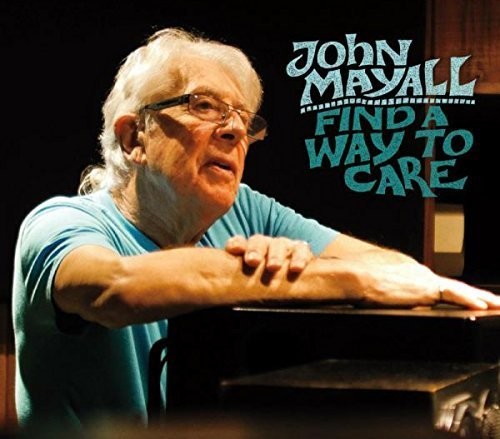 Mayall, John: Find a Way to Care