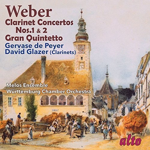 Weber / Glazer, David / Gervase De Peyer: Clarinet Concertos Nos. 1 & 2 / Gran Quintetto