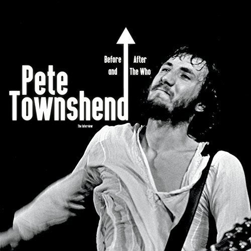 Townshend, Pete: Before & After the Who