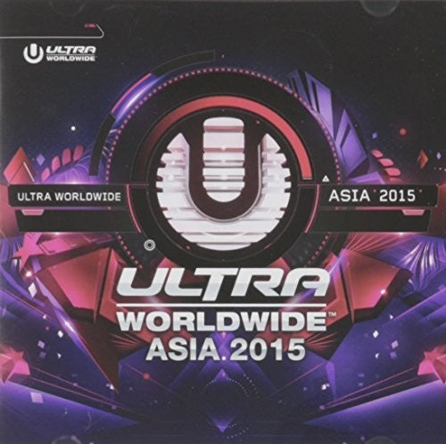 Ultra Worldwide Asia 2015 / Various: Ultra Worldwide Asia 2015