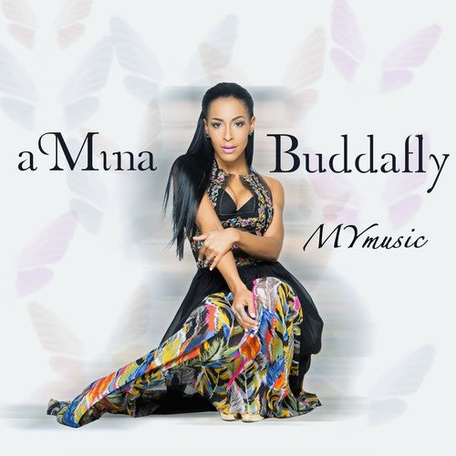 Buddafly, Amina: Mymusic