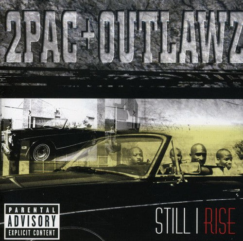 2Pac / Outlawz: Still I Rise