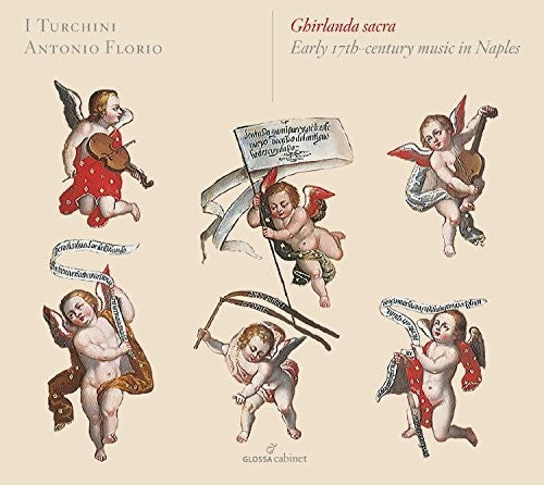 Cerronio / I Turchini / Florio: Ghirlanda Sacra - Early 17Th-Century Music in