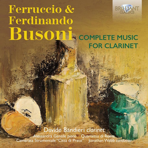 Busoni / Bandieri / Gentile: Complete Music for Clarinet