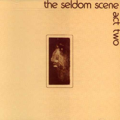 Seldom Scene: Act Two