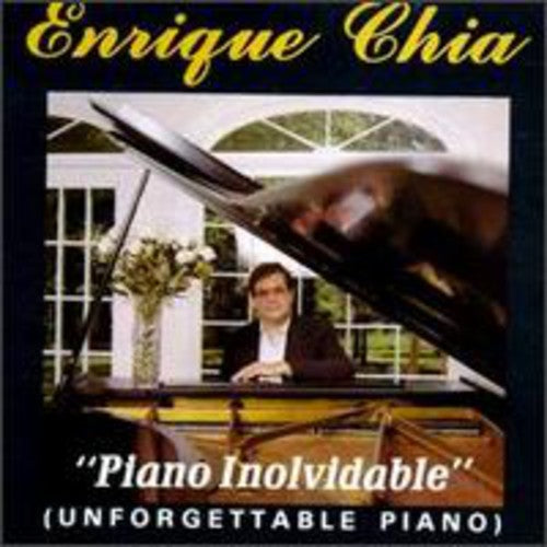 Chia, Enrique: Piano Inolvidable