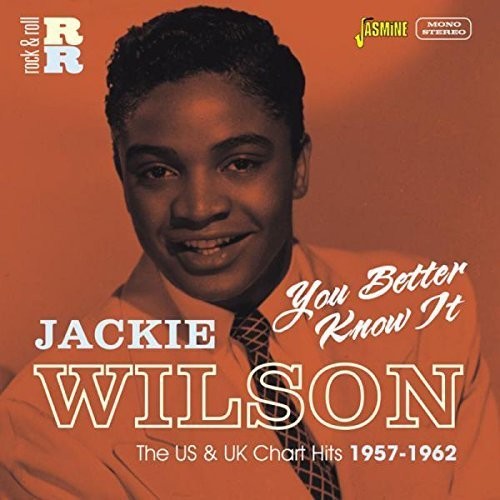 Wilson, Jackie: You Better Know It:U.S & U.K Chart Hits 1957-62