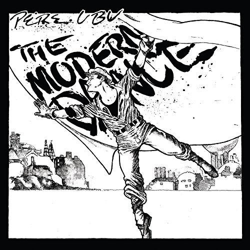 Pere Ubu: Modern Dance